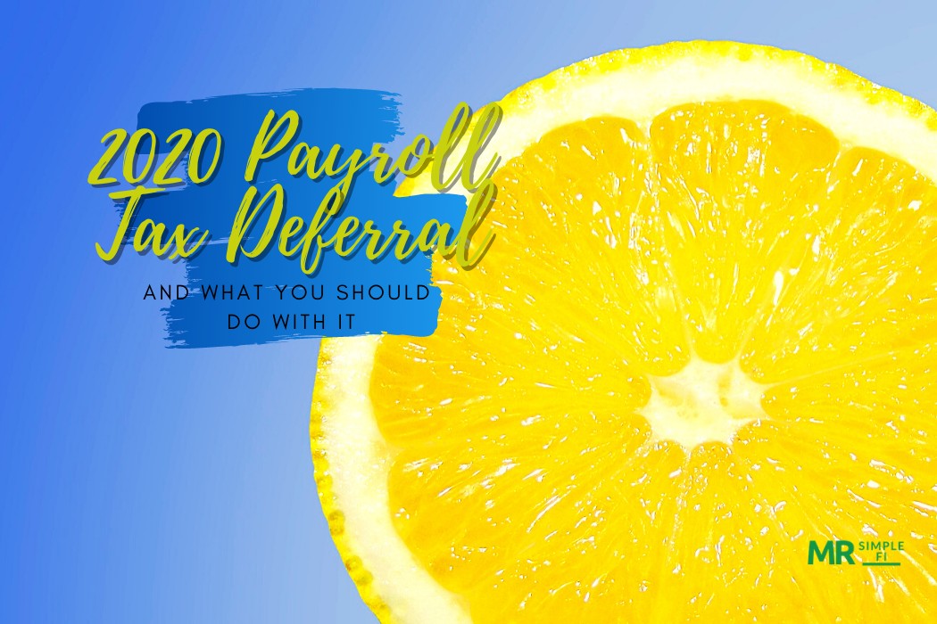 2020-payroll-tax-deferral-and-what-you-should-do